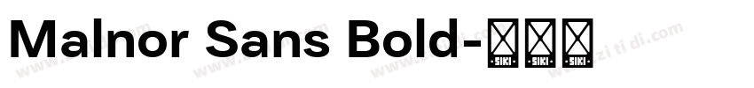 Malnor Sans Bold字体转换